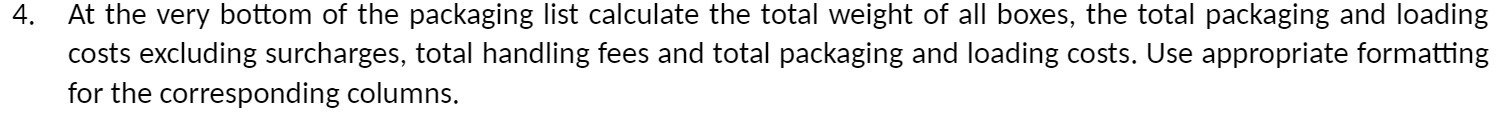 4. At the very bottom of the packaging list