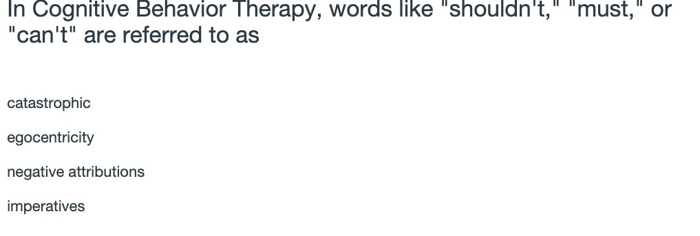 In Cognitive Behavior Therapy, words like