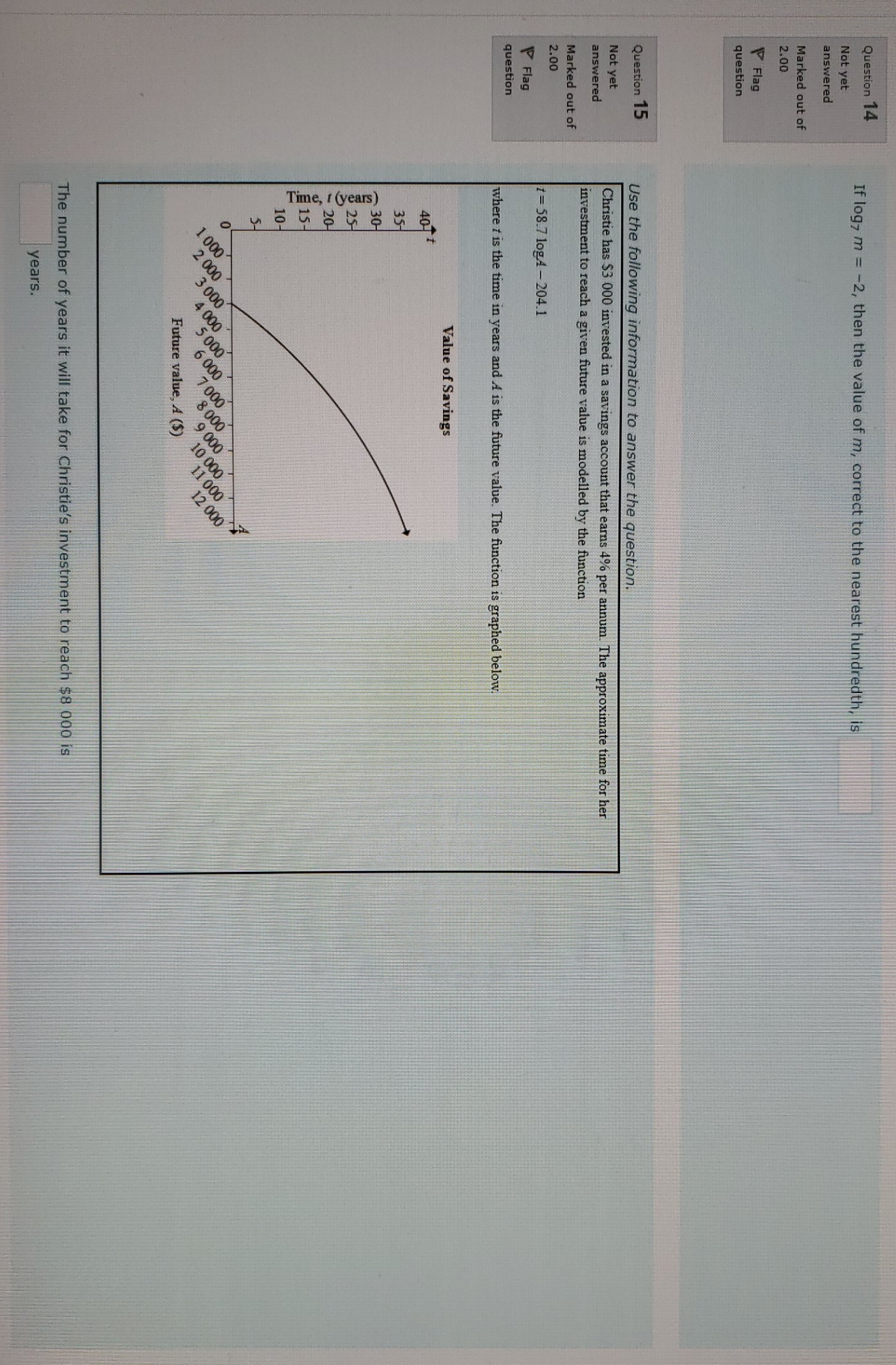 logarithmic functions Question 14 Not yet If logy