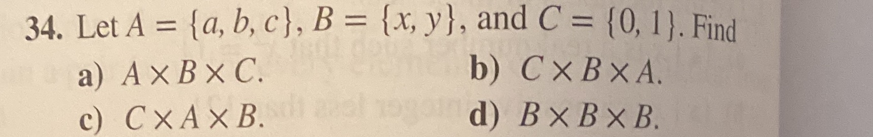 34. Let A = {a, b, c}, B = {x, y), and C = {0,