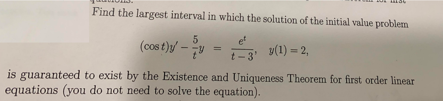 Find the largest interval in which the solution