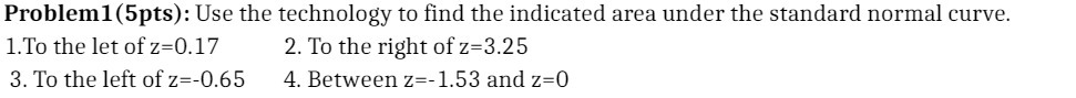 Problem1(5pts): Use the technology to find the