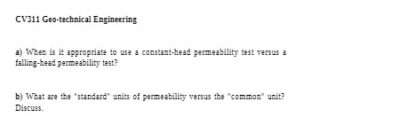 CV311 Geo-technical Engineering a) When is it