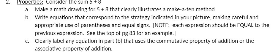 2. Properties: Consider the sum 5 + a a. Make a