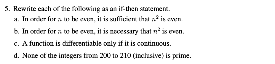 Write your proofs clearly using complete