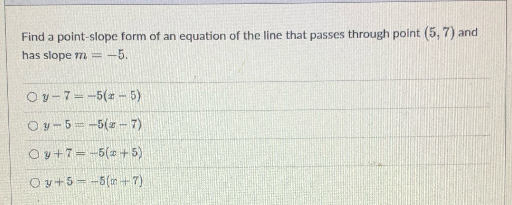 I could use some big help Find a point-slope form