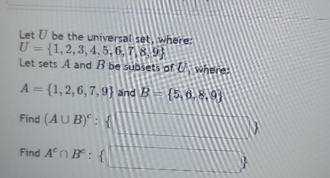 help Let U be the universal set, where! U = {1,