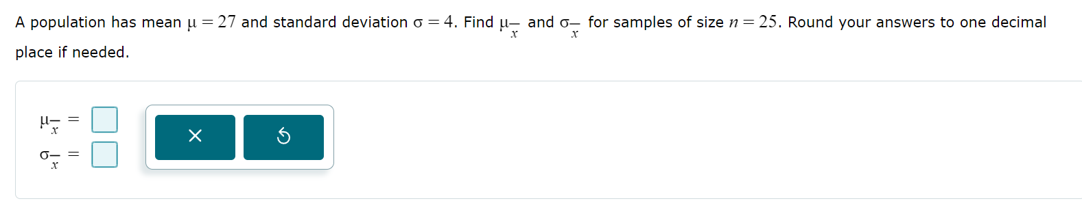 A population has mean and standard deviation .