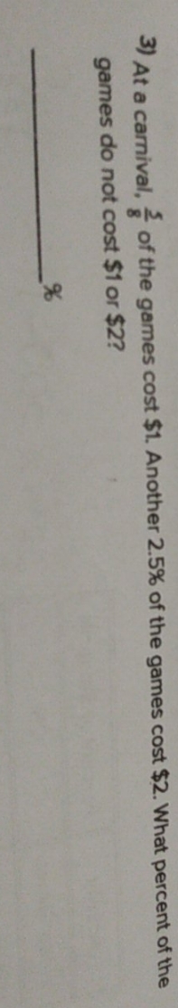 help ? pls I am struggling 3) At a carnival, - of