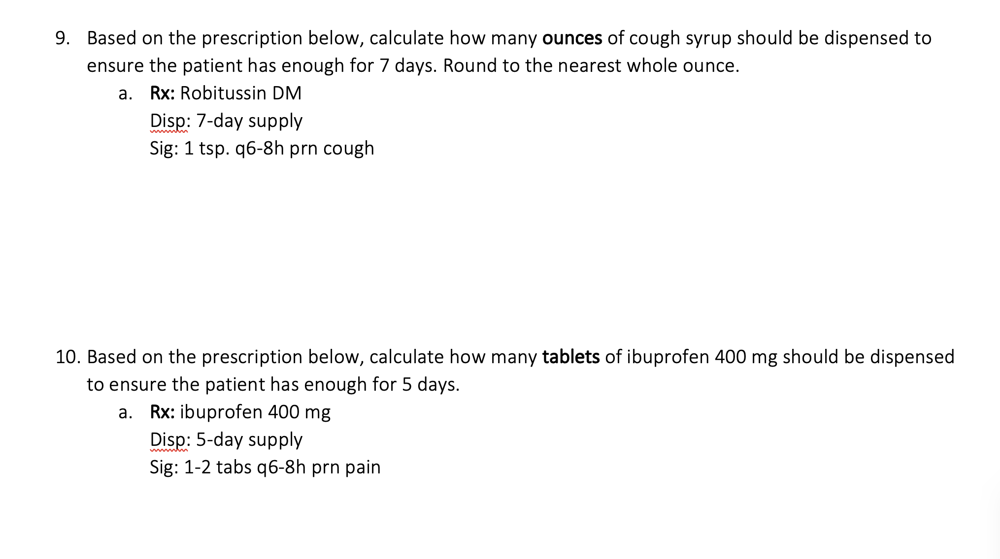 Hello, can I have help with 9 and 10. I got 4 for