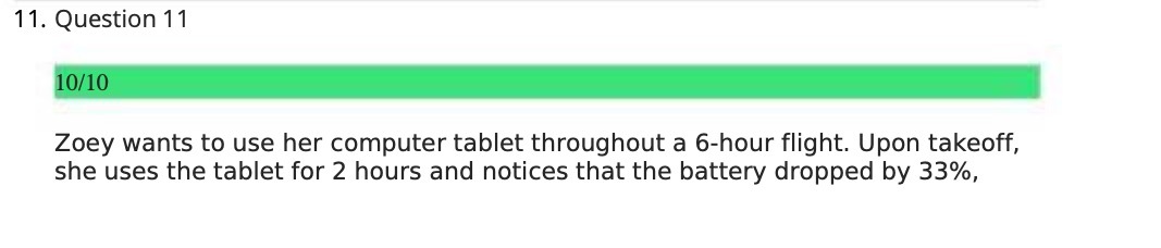 11. Question 11 Zoey wants to use her computer