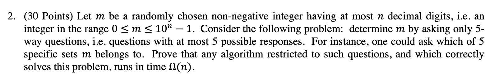 2. (30 Points) Let m be a randomly chosen