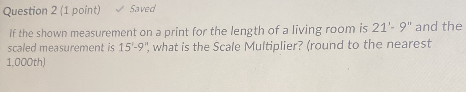 Question 2 (1 point) Saved If the shown