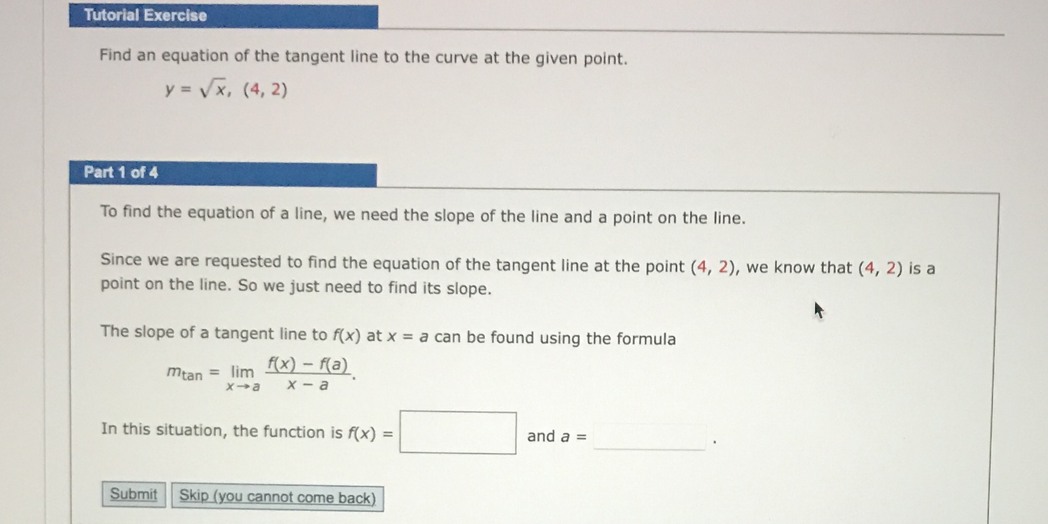 Tutorial Exercise Find an equation of the tangent