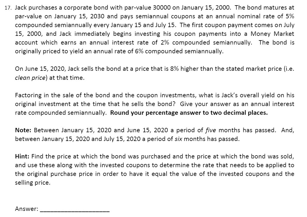 17. Jack purchases a corporate bond with