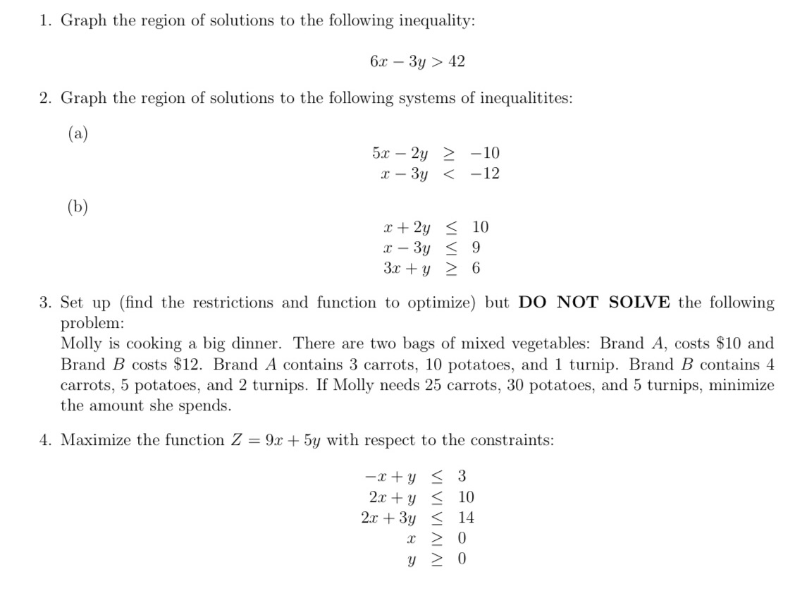 1. Graph the region of solutions to the following