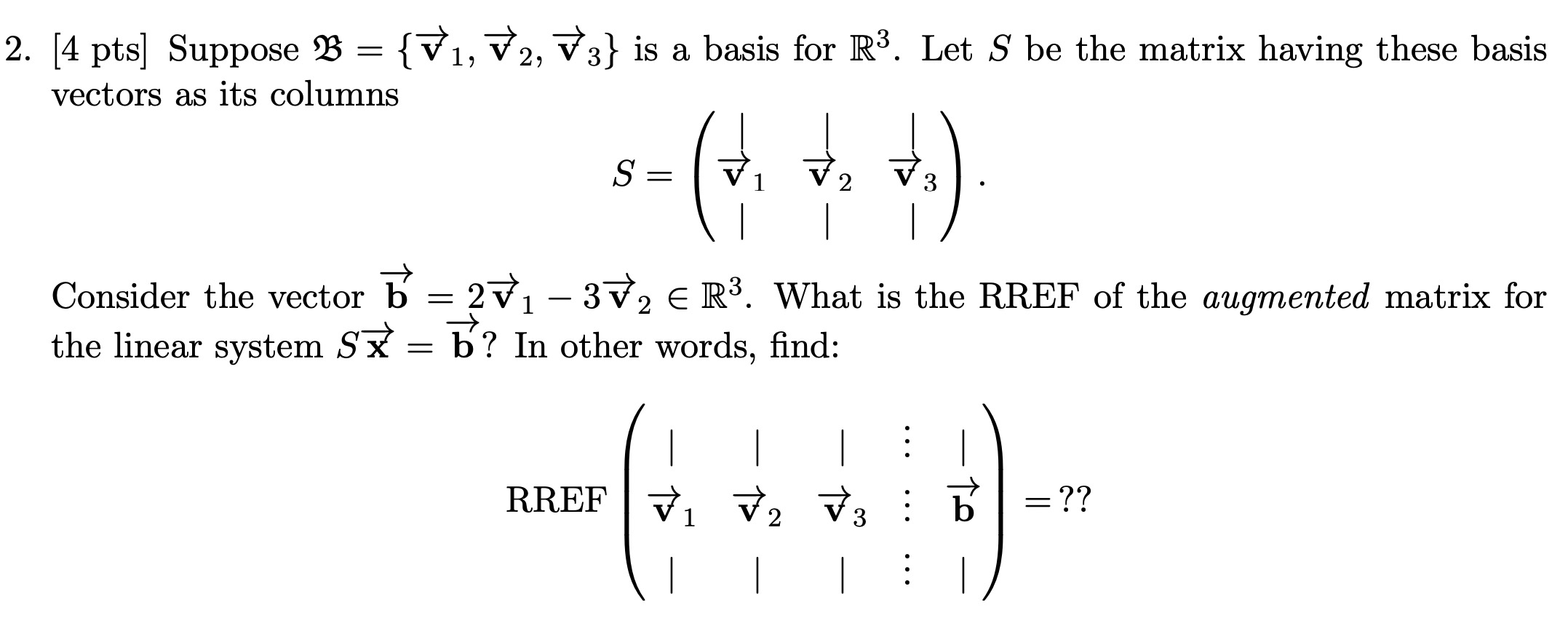 Please show all work. Thank You :) 2. [4 pts]