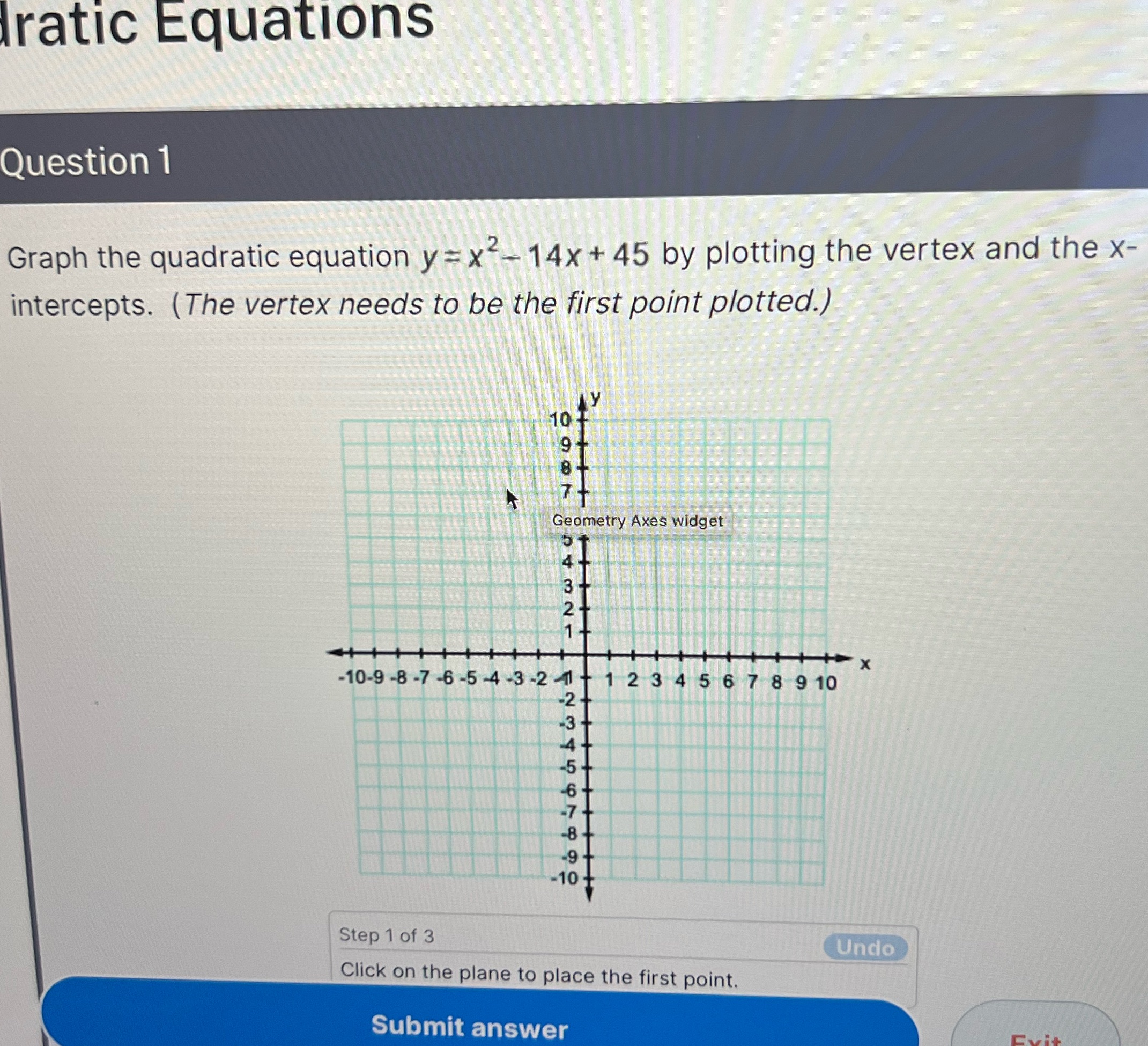 ratic Equations Question 1 Graph the quadratic