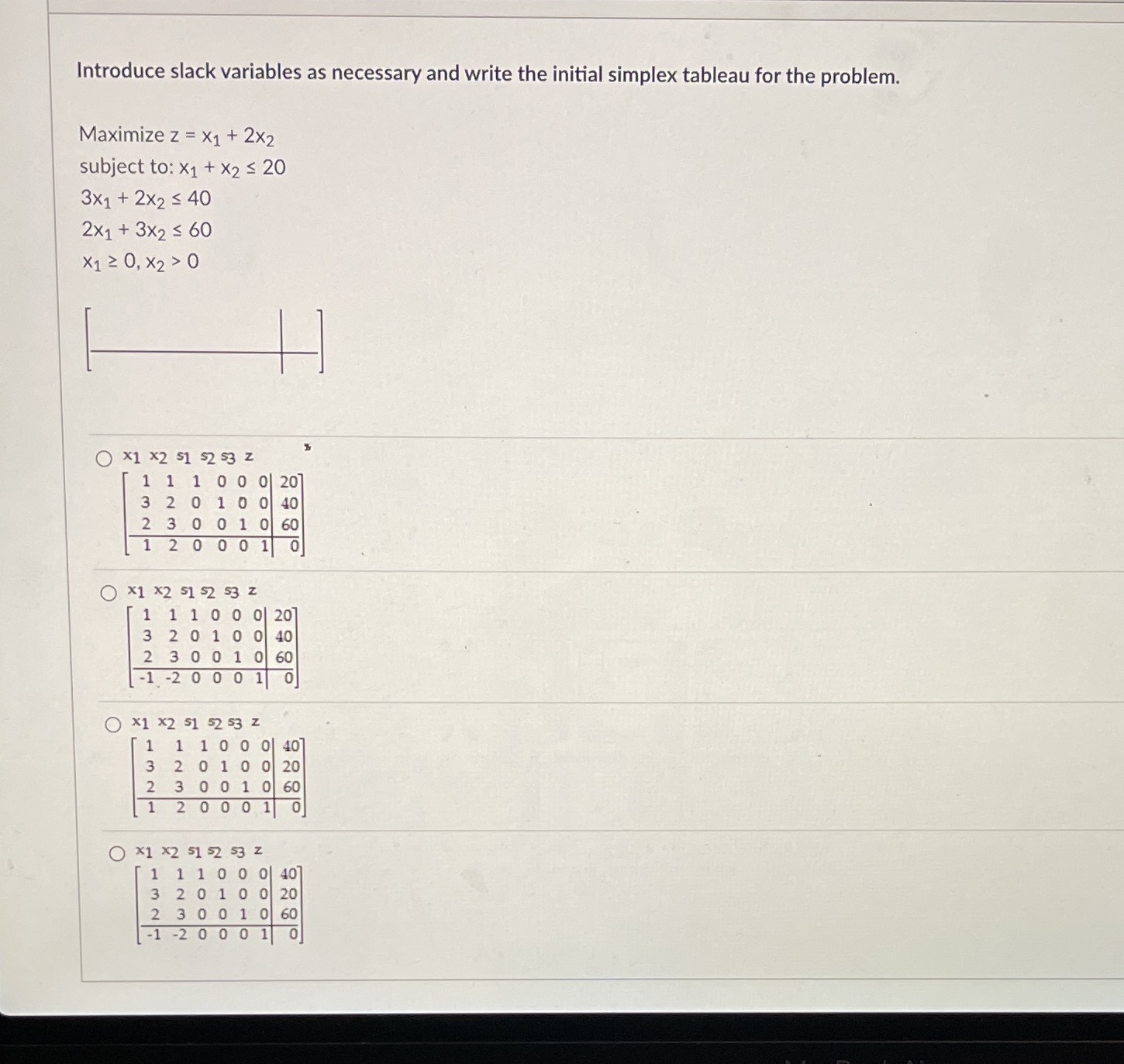 Finite Introduce slack variables as necessary and