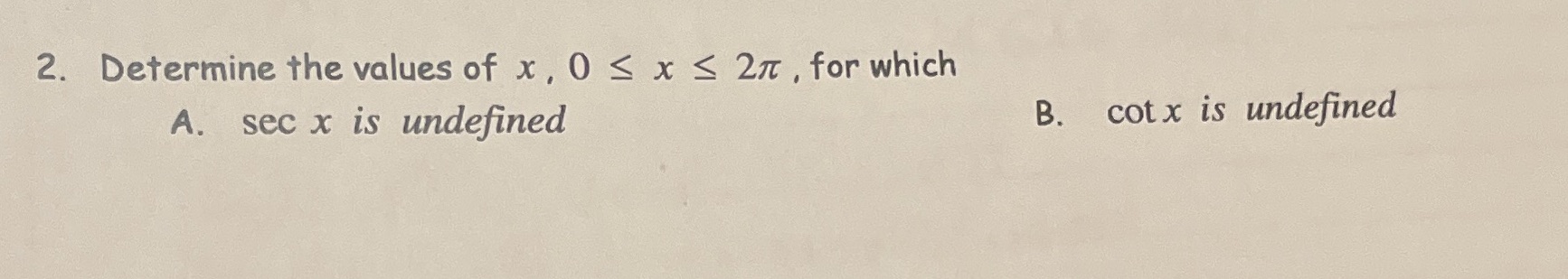 2. Determine the values of x , 0 < x 5 2, for