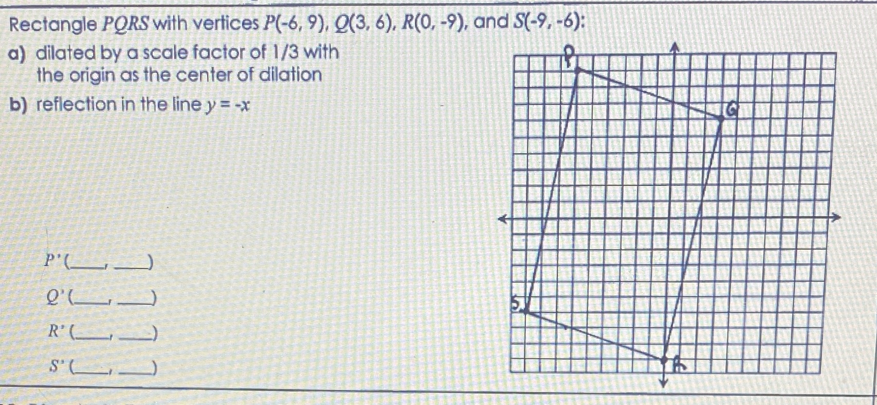 Rectangle PORS with vertices P(-6, 9), O(3, 6),