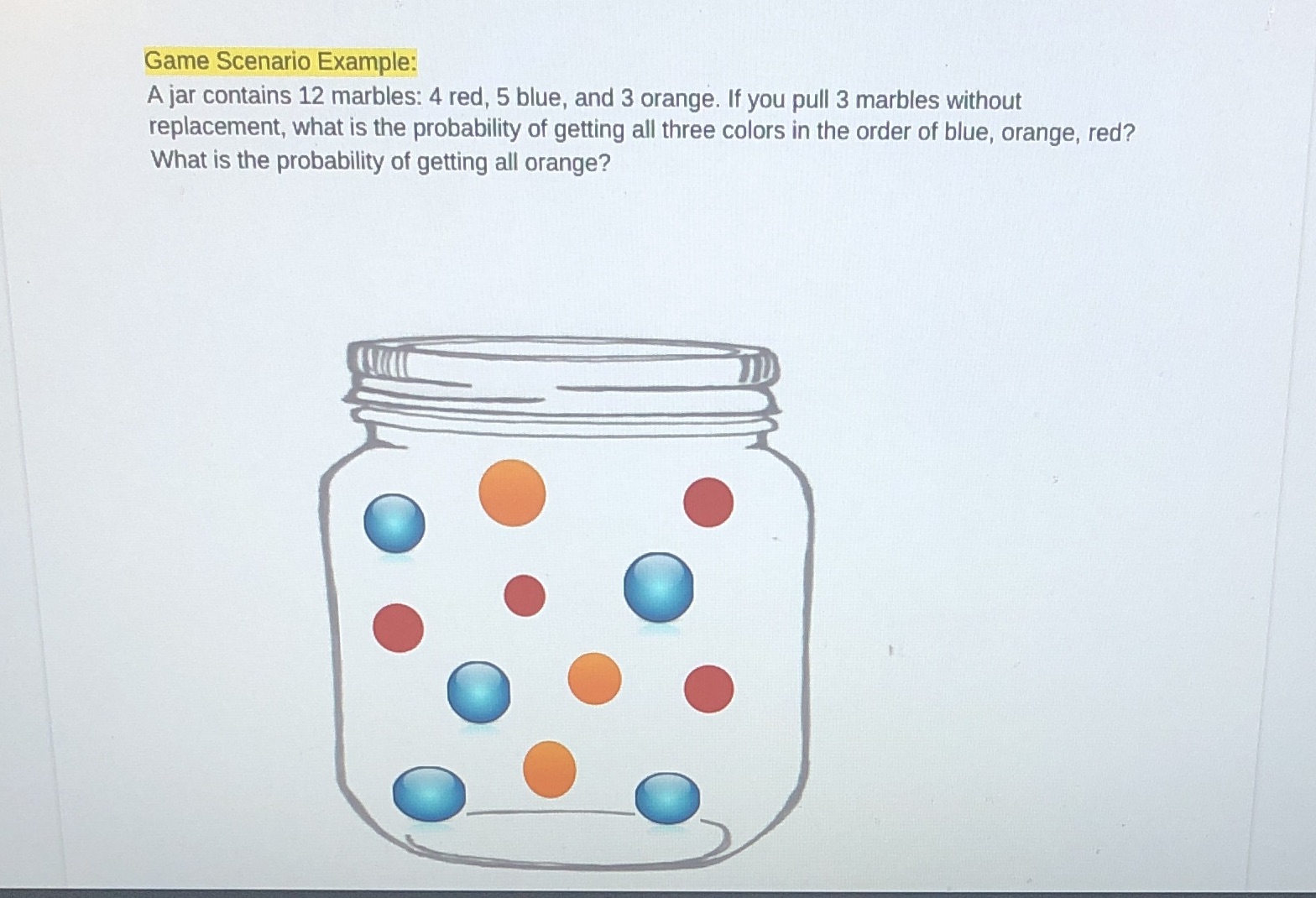 A jar contains 12 marbles: 4 red, 5 blue, and 3