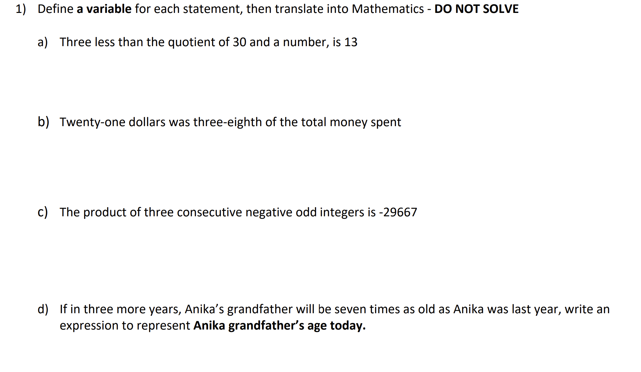 1) Define a variable for each statement, then