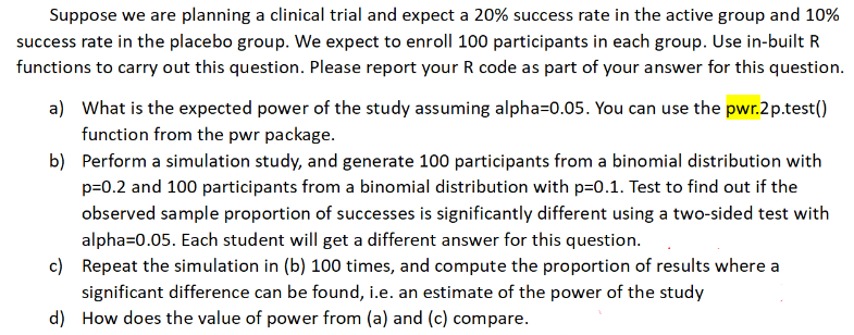 Suppose we are planning a clinical trial and