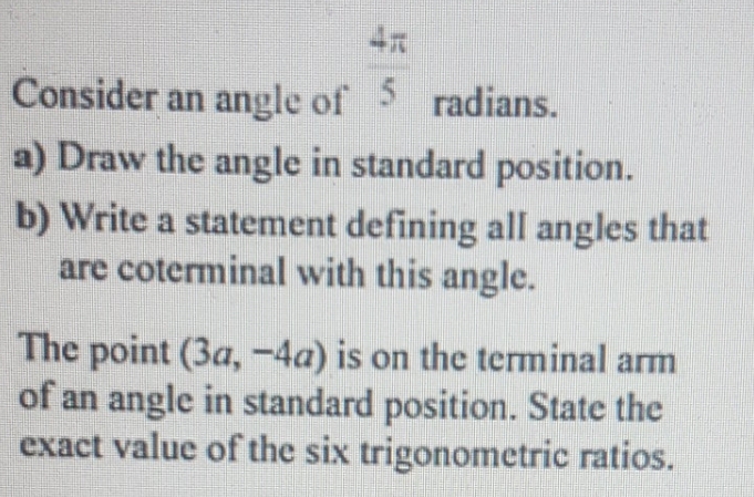 Solve Please Consider an angle of 5 radians. a)