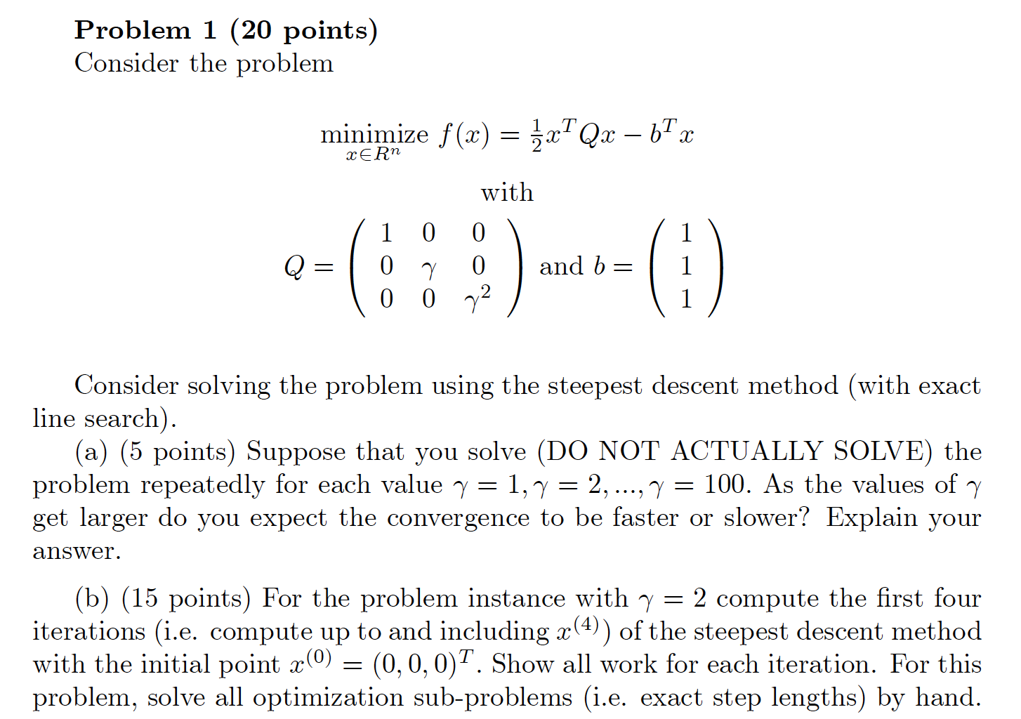 Problem 1 (20 points) Consider the problem