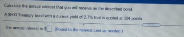 investment question Calculate the annual interest