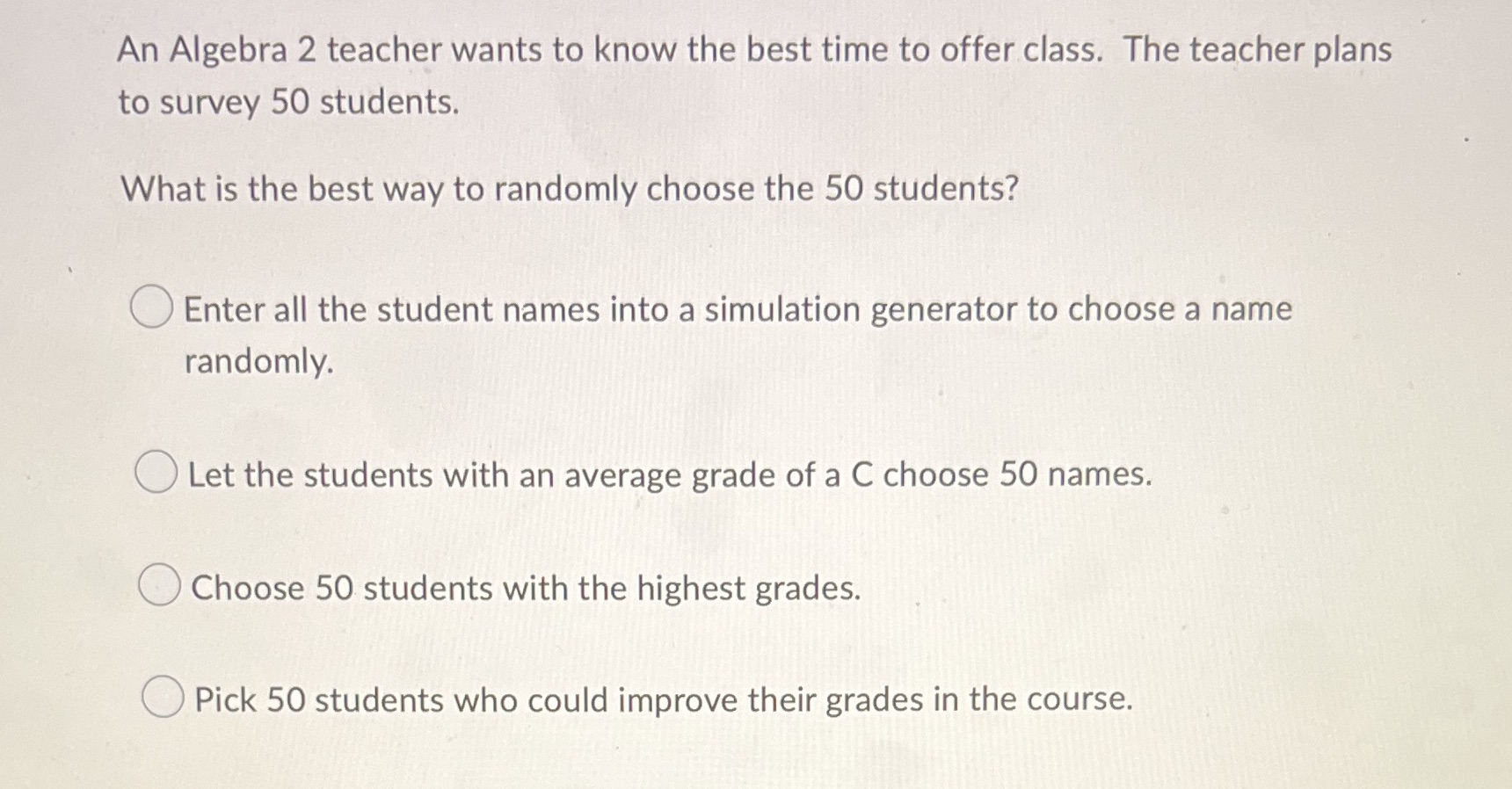 An Algebra 2 teacher wants to know the best time