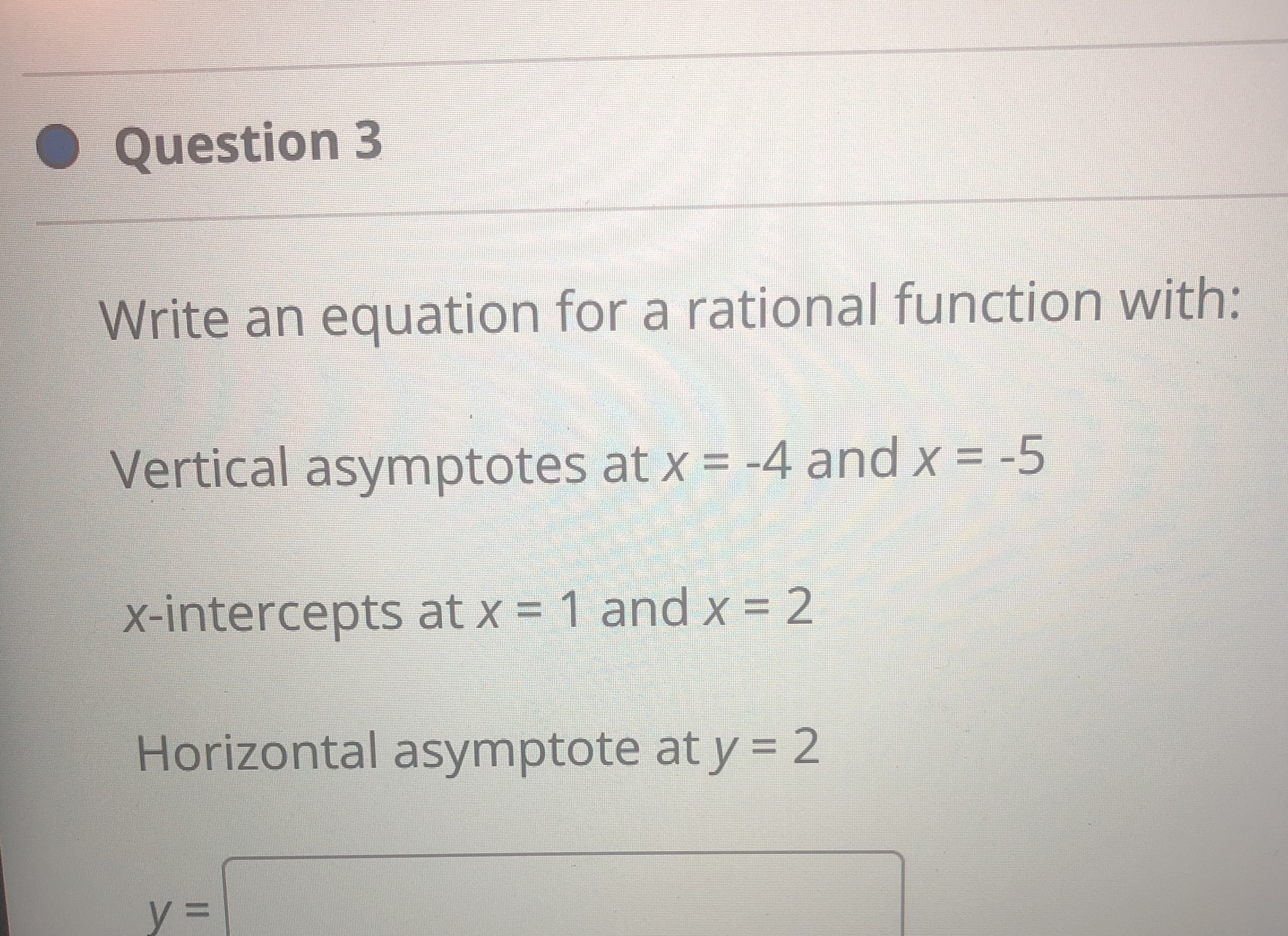 Write an equation for a rational function within