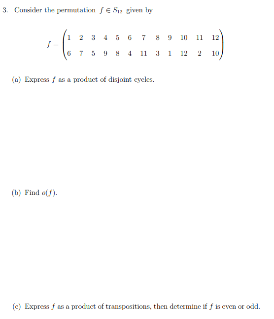 3. Consider the permutation fe S12 given by 2 3 4