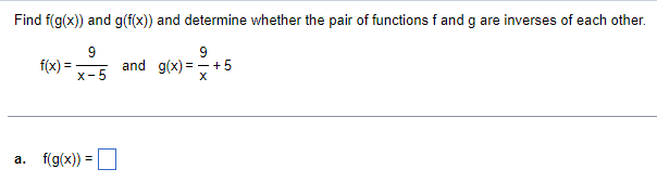 6) Find f(g(x)) and g(f(x)) and determine whether