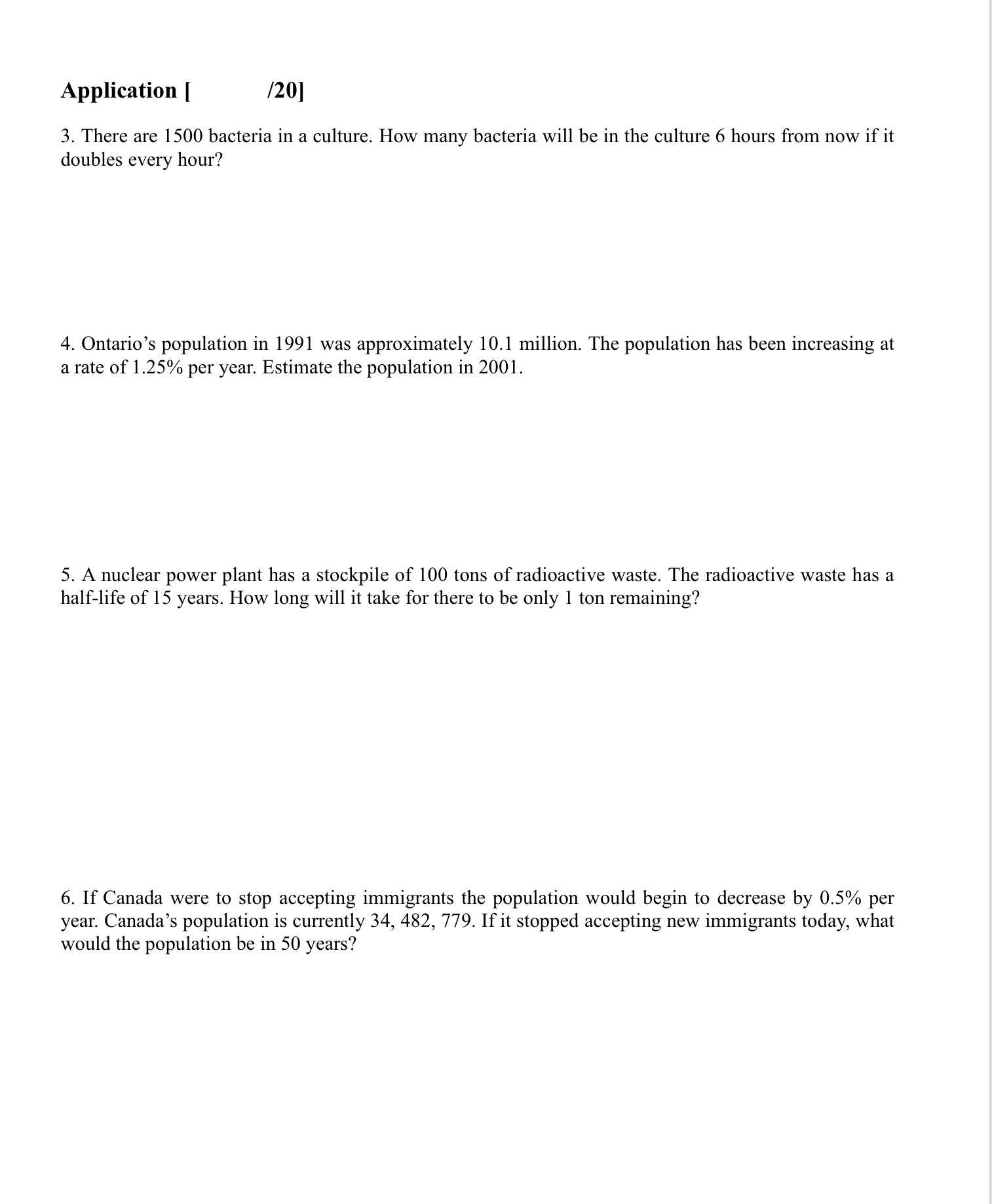 Application [ /20] 3. There are 1500 bacteria in