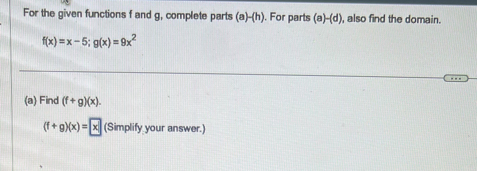 For the given functions f and g, complete parts