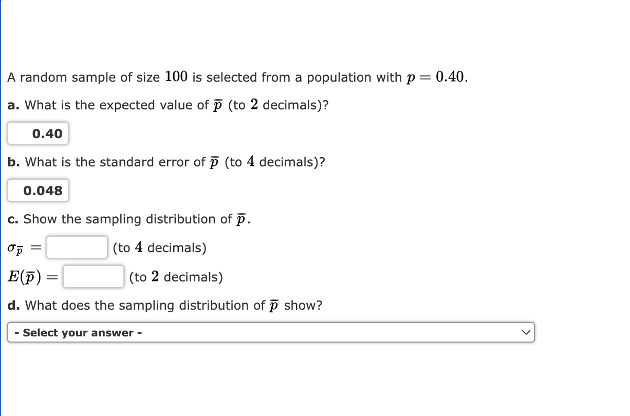 A random sample of size 100 is selected from a