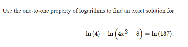 Use the one-to-one property of logarithms to find