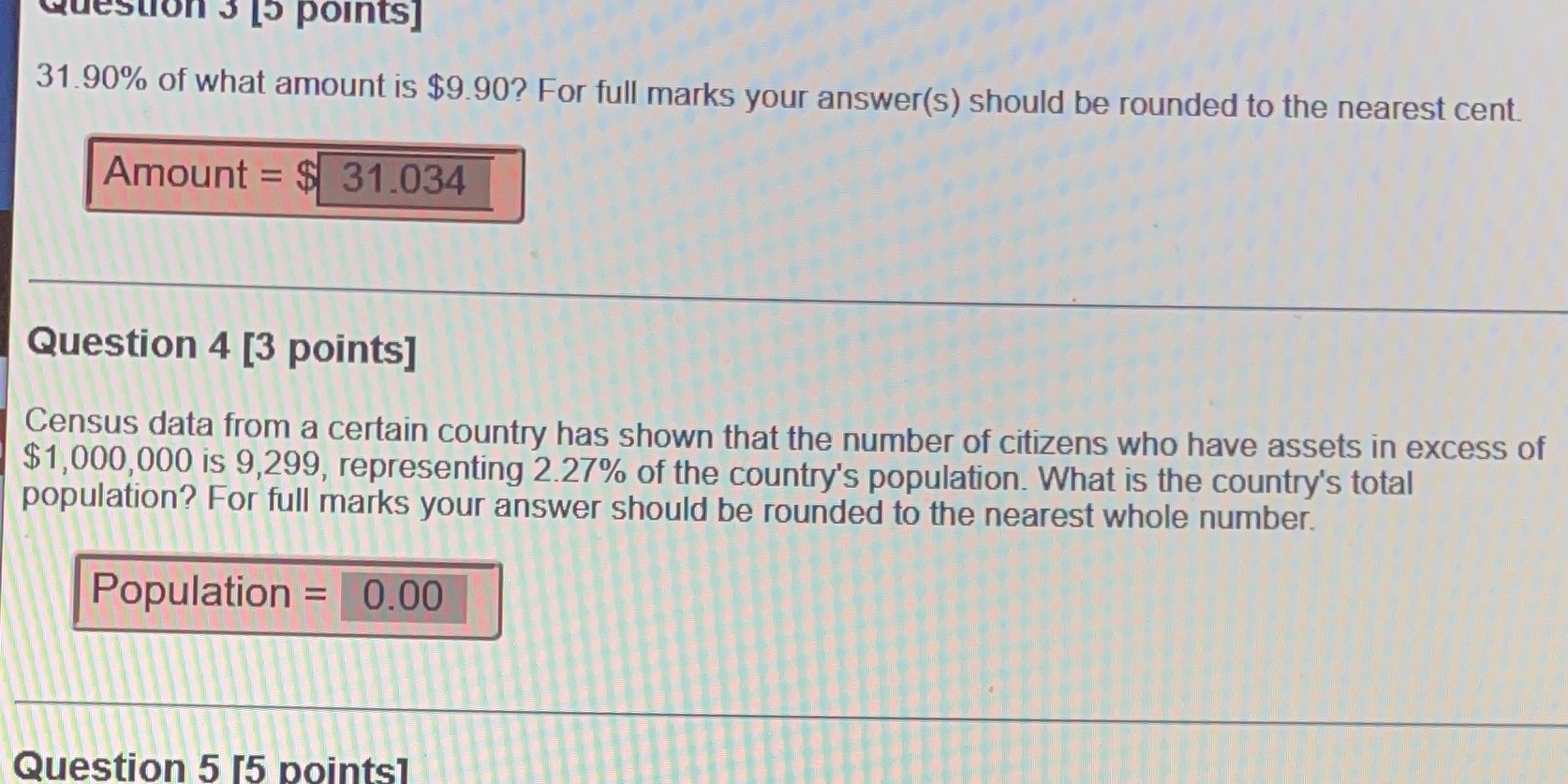 Question 3 [5 points] 31.90% of what amount is