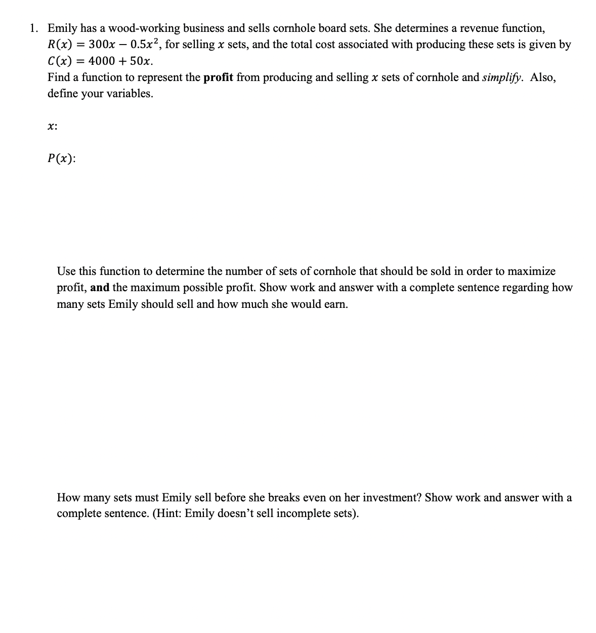 1. Emily has a wood-working business and sells