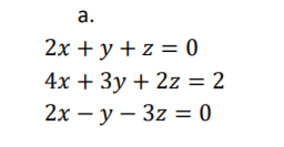 Solve the following systems of equations using