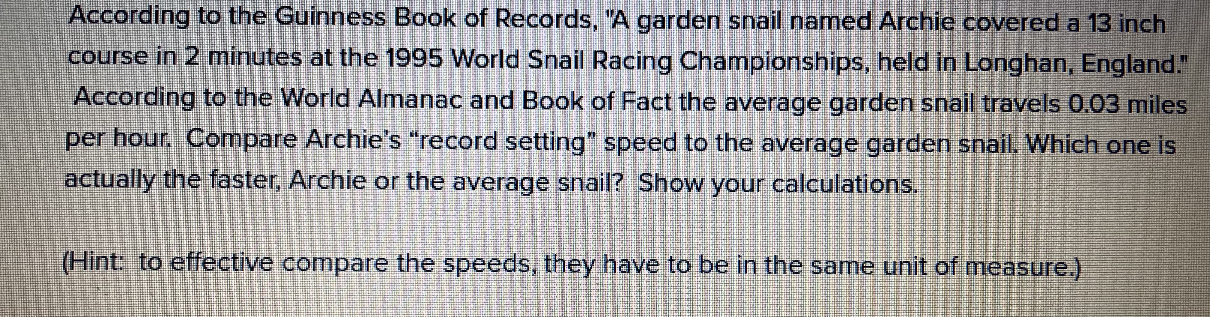 According to the Guinness Book of Records, "A