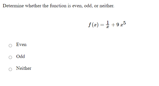 Determine whether the function is even, odd, or