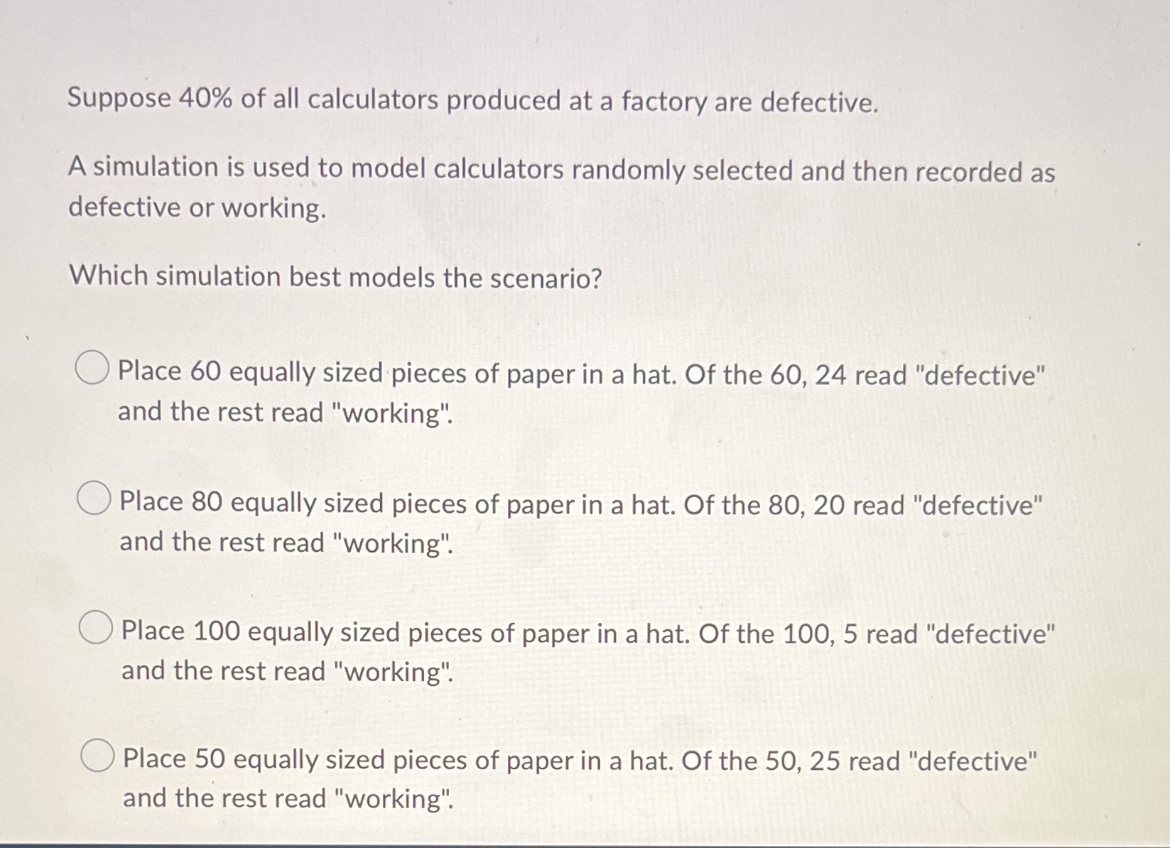 Suppose 40% of all calculators produced at a