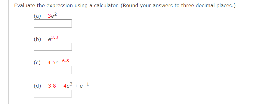 Evaluate the expression. Use a calculator if