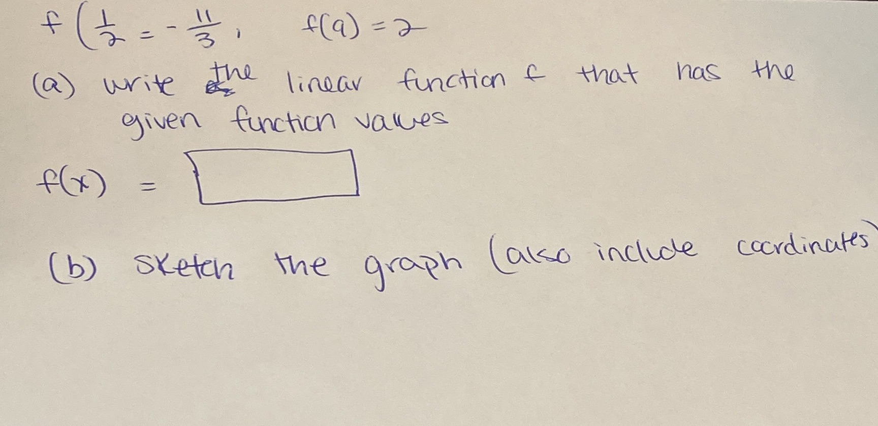 f f ( 9 ) = 2 ( a) write The linear function f