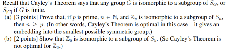 Recall that Cayley's Theorem says that any group