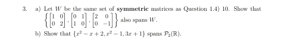 please explain it in steps 3. a) Let W be the