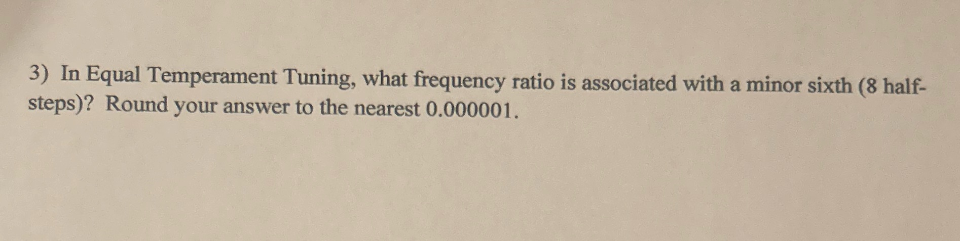 3) In Equal Temperament Tuning, what frequency